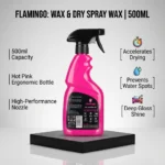 Flamingo Wax & Dry Spray Wax F301 500ml back label