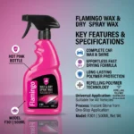 Flamingo Wax & Dry Spray Wax F301 features