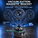 Vacuum suction magnetic bracket showing locked base and 360 degree metal holder swivel
